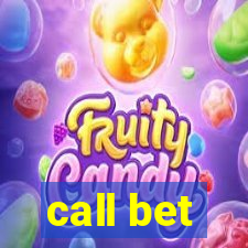 call bet